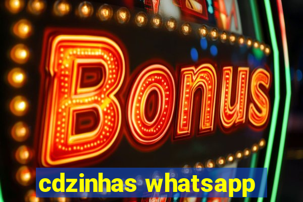 cdzinhas whatsapp